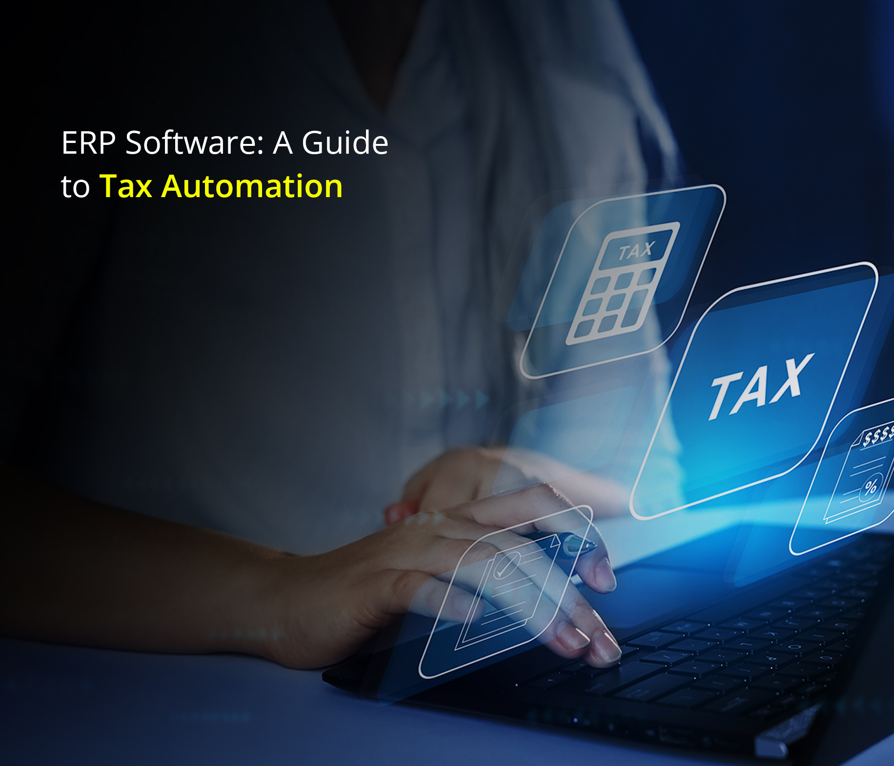 Tax Management with ERP Software
 Tax Management with ERP Software