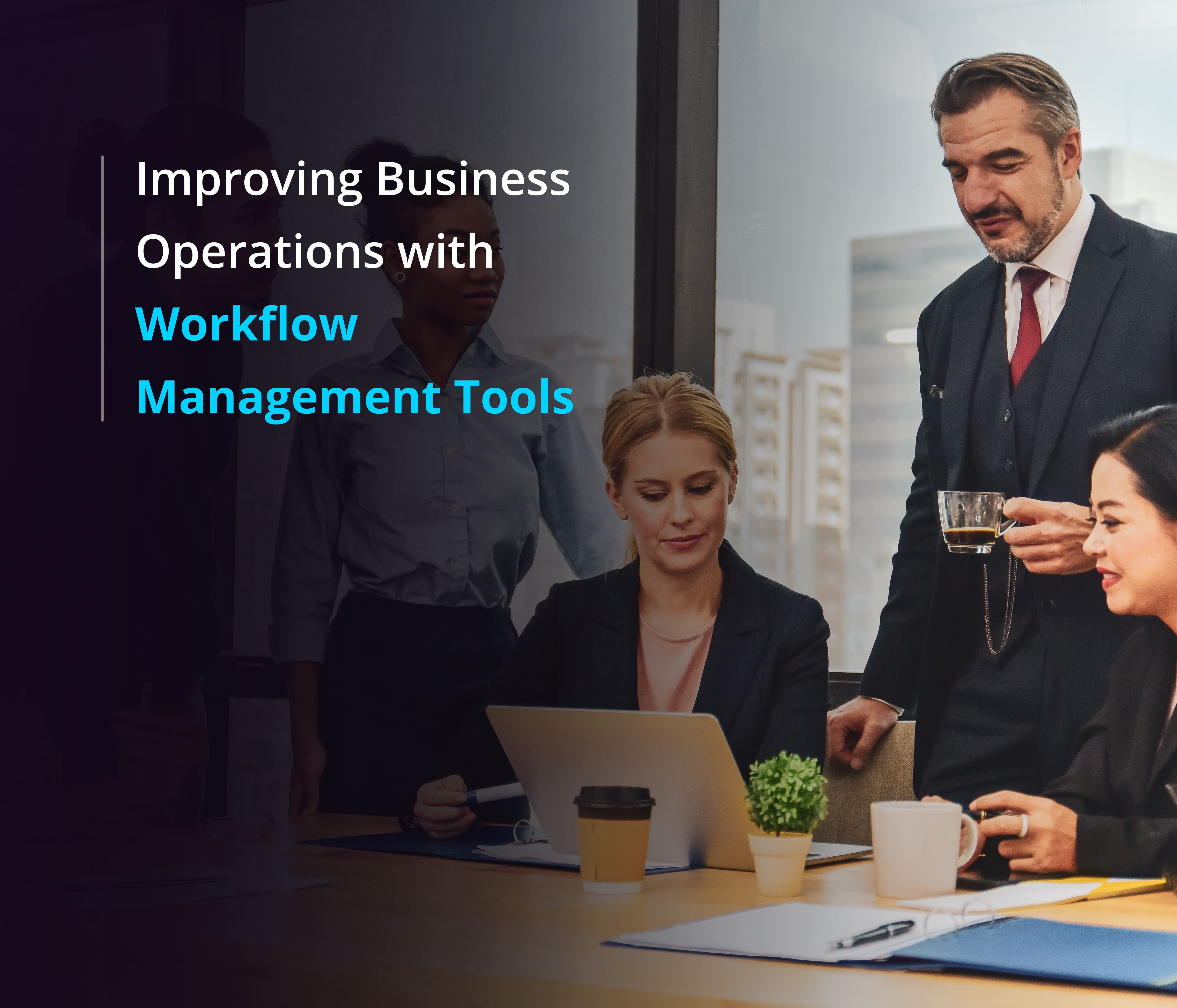 Workflow Management Tools
 Cloud based ERP software