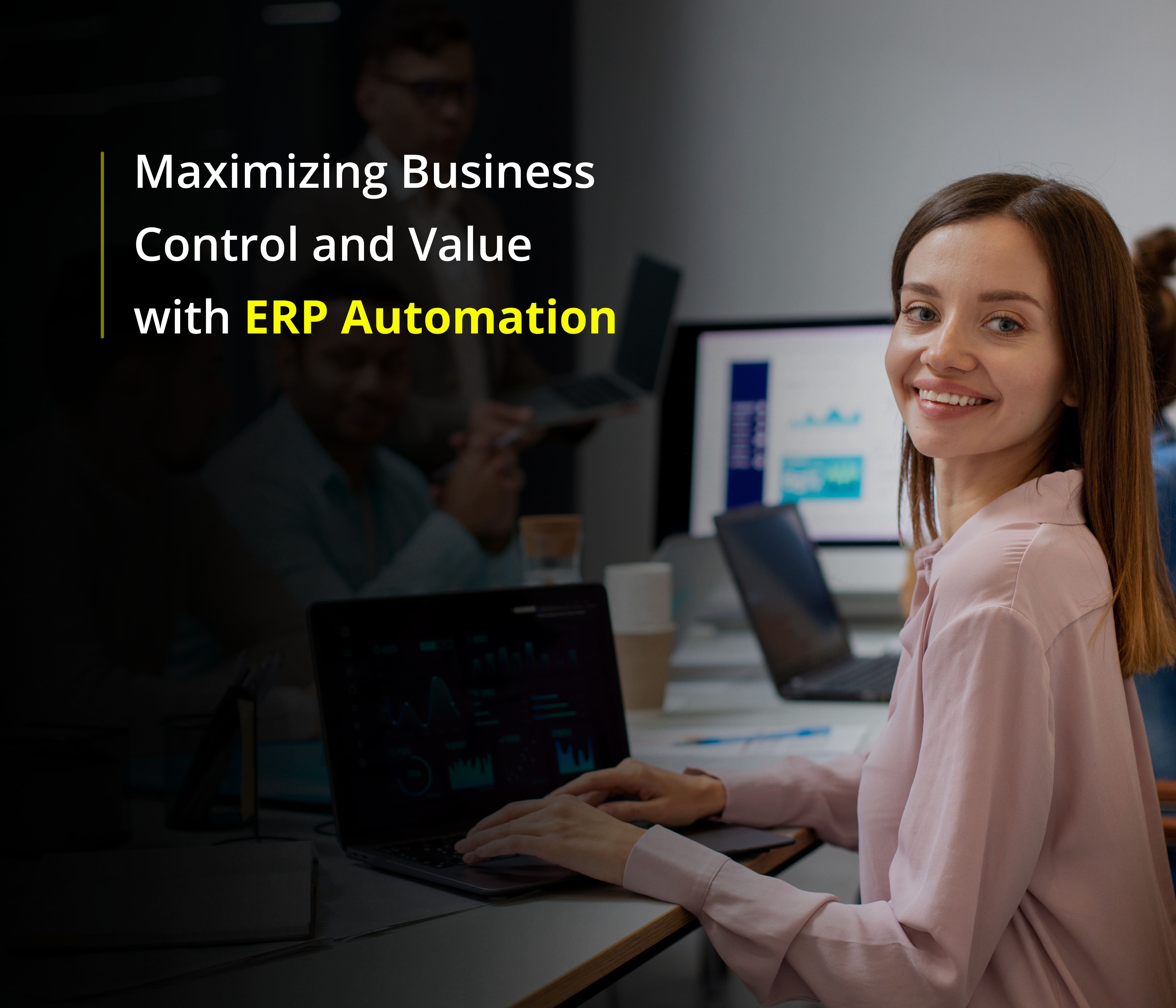 Machine Integration
 Cloud based ERP software